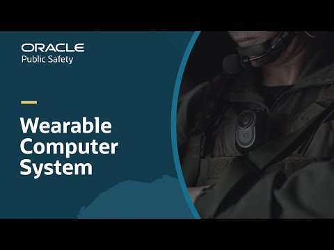 Oracle Public Safety Wearable Computer System