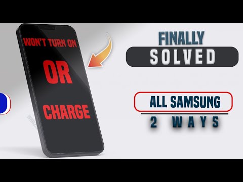 How to Fix Android Won’t Turn on | Samsung Galaxy Turn off, Black Screen, Not Turning On or Charge.