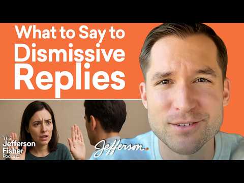 Turn Dismissiveness Around: Words that Command Respect