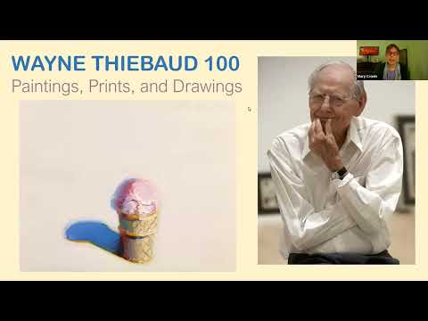 Wayne Thiebaud 100: A Virtual Tour with the Curator