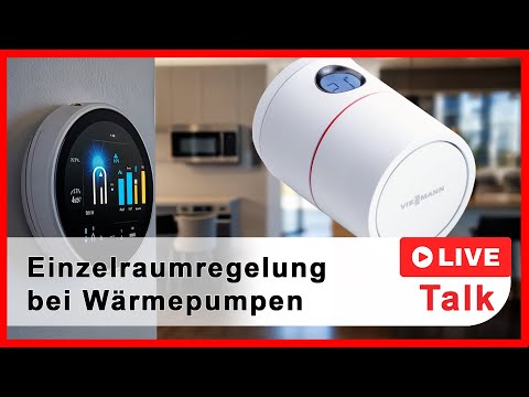 Effiziente Einzelraumregelung bei Wärmepumpen: So geht’s! | Live Talk