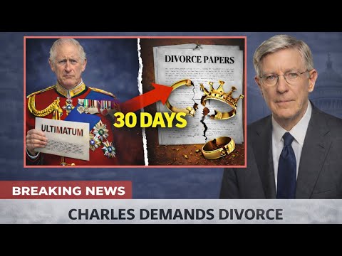 JUST NOW: King Charles Issues ULTIMATUM - Harry Has 30 Days to Divorce or Lose Everything