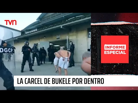 Informe Especial: la cárcel de Bukele por dentro | 24 Horas TVN Chile