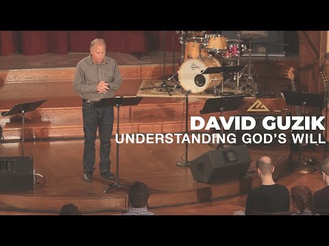David Guzik - Understanding God's Will