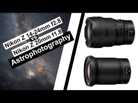 Nikon Z 14-24mm f/2.8 S vs Nikon Z 20mm f/1.8 S Astrophotography Comparison