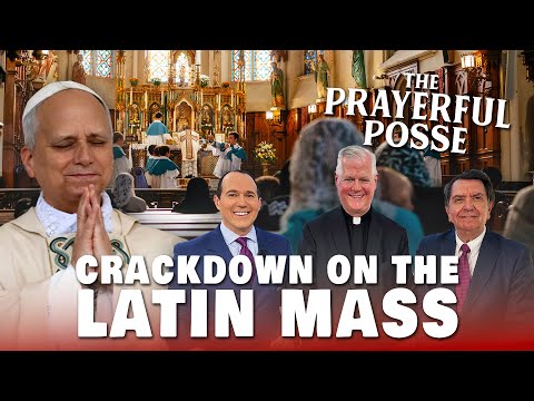 The Future of the Latin Mass, Hopes, Fears & Pope Leo’s Dilemma | The Prayerful Posse