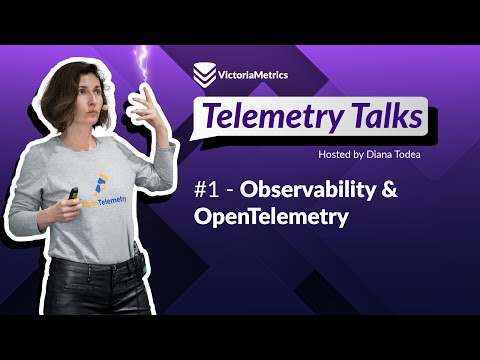 Telemetry Talks - Ep.1 - Observability and OpenTelemetry
