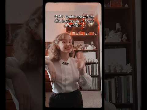 🎄POV: Christmas in a Time Machine🎄 #shorts