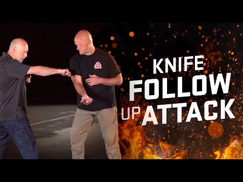 How To Follow Up With Your Knife During An Attack