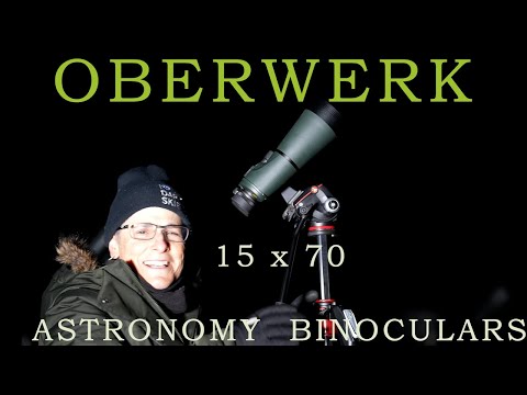 OBERWERK 15x70 ASTRONOMY BINOCULARS REVIEW