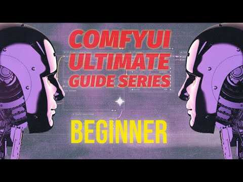 1 Your Ultimate ComfyUI Toolkit: A Comprehensive Guide to Stable Diffusion for Absolute Beginners