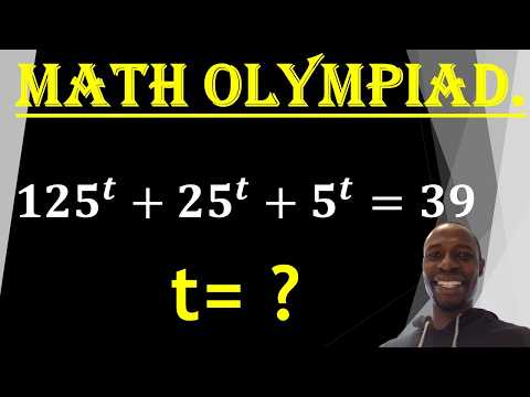 Math Olympiad 125^t+25^t+5^t=39 | Can You Solve This?