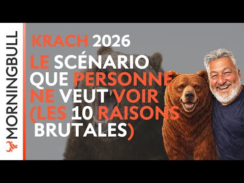 Krach 2026 : Le scénario que personne ne veut voir (10 raisons brutales) | Morningbull