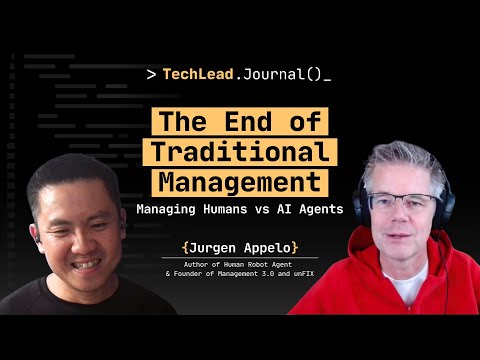 #242 - The End of Traditional Management: Reimagining Work for AI-First Organization - Jurgen Appelo