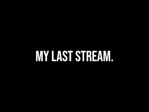 The last stream