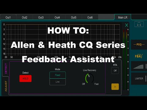 Allen & Heath CQ Series Feedback Assistant - How To Use