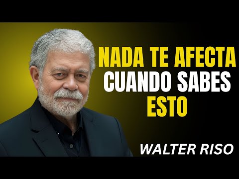 8 SECRETOS PSICOLÓGICOS para Ser INDESTRUCTIBLE Emocionalmente | Walter Riso
