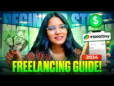 How to start freelancing for Beginners in 2024 |Step-by-Step Freelancing Guide for Success in 2024!
