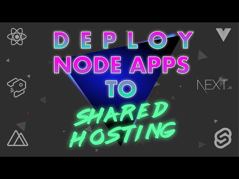 Deploy Node.js Apps To Shared Hosting