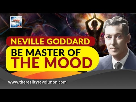 Neville Goddard Be Master Of The Mood (with discussion)