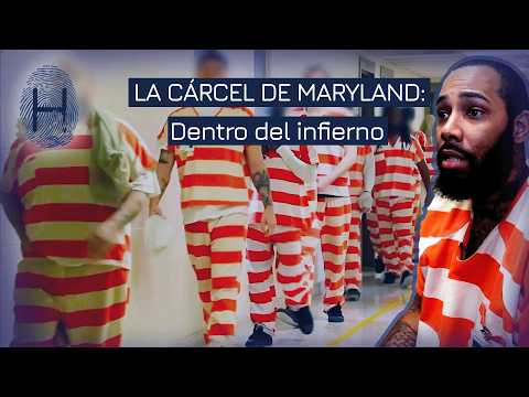 Cárcel de Maryland EE. UU. :  Pandillas, drogas y corrupción | La Huella | Documental HD