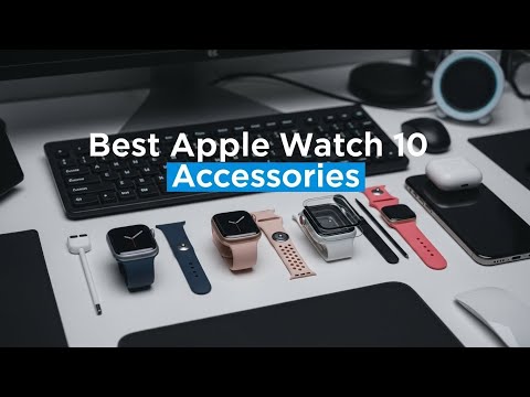 TOP 5 Best Apple Watch 10 Accessories 2026 | These Apple Watch 10 Accessories Will Change Your Life