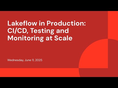 Lakeflow in Production: CI/CD, Testing and Monitoring at Scale