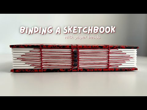 Binding a Sketchbook with Paper Beads ✿ bookbinding with quiet music
