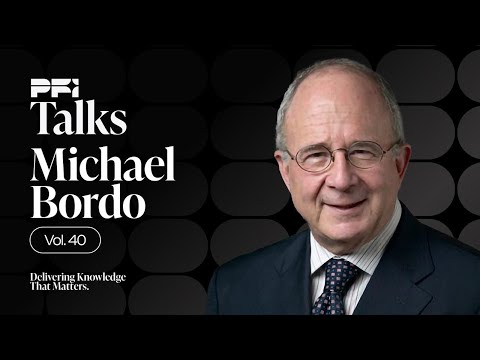 Michael Bordo: "We're Heading Back to the 1930s"