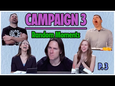 Random CR clips I have in my drive of holding | Campaign 3
