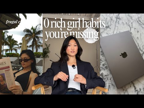 10 rich girl habits to become disgustingly financially literate
