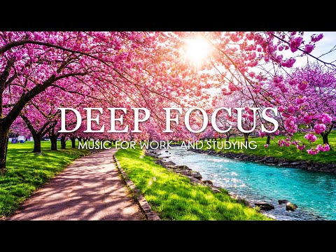 Deep Focus Music for Studying - 3 Hours of Ambient Study Music to Concentrate & Improve Memory #1