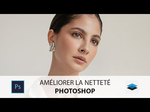Comment AMÉLIORER la NETTETÉ dans PHOTOSHOP