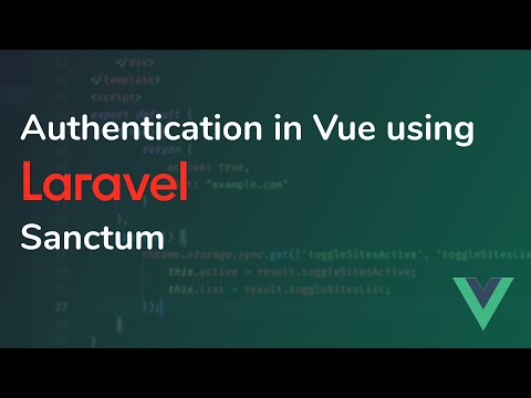 Authentication in Vue using Laravel Sanctum