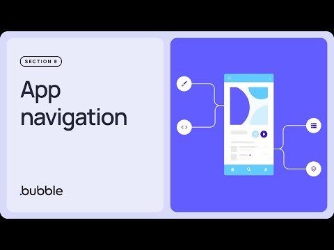 App navigation: Getting started with Bubble (Lesson 8.5)