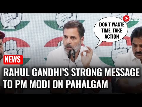 “Don’t Waste Time, Take Action”: Rahul Gandhi’s Message to PM Modi on Pahalgam Attack