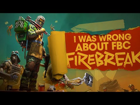 I Was Wrong About FBC: Firebreak