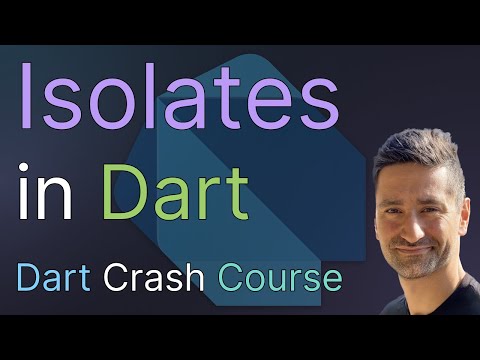 Isolates in Dart - Learn How to Create High Performing Dart Applications Using Isolates