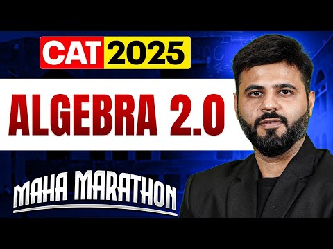 Algebra Marathon | Lec 02 |  CAT 2025 | MBA Wallah