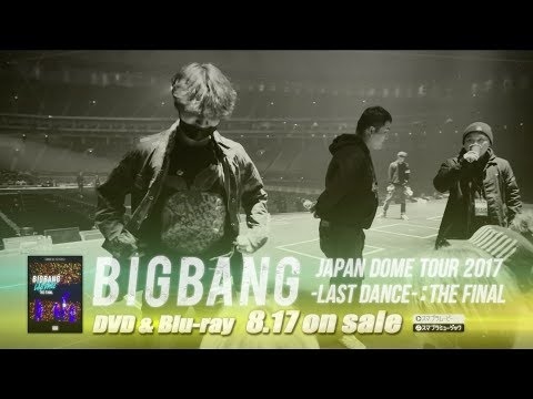 BIGBANG - FLOWER ROAD (DOCUMENTARY OF BIGBANG JAPAN DOME TOUR 2017 -LAST DANCE-)