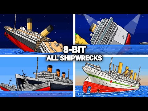 TITANIC, BRITANNIC, QUEEN MARY,  COSTA CONCORDIA and ALL the SHIPS🚢⚓️ 8-BITS
