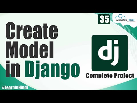 How to Create a Model in Django | Django Complete Project in Hindi
