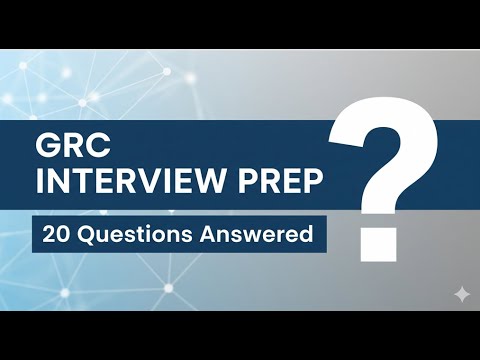 The 20 Questions That Will Land You a GRC Job | Interview Prep
