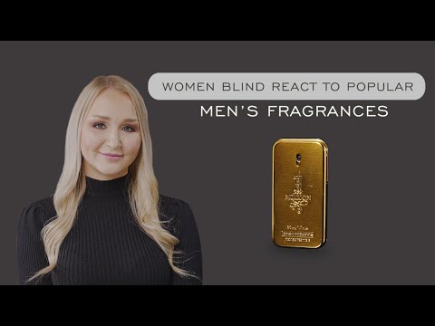 Women Blind React To Popular Men's Fragrances (YSL, Montblanc, Versace, D&G & More)