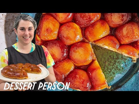 Claire Saffitz Makes Foolproof Tarte Tatin & Rough Puff Pastry | Dessert Person