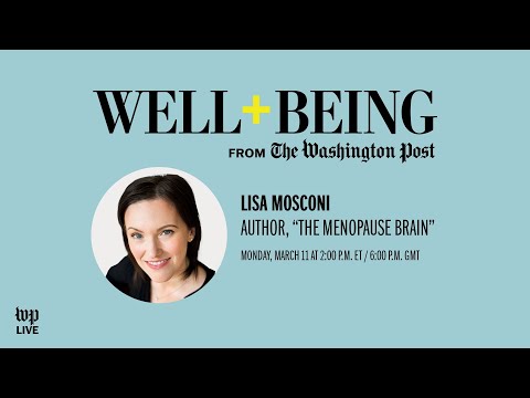 Lisa Mosconi on navigating ‘The Menopause Brain’ (Full Stream 3/11)