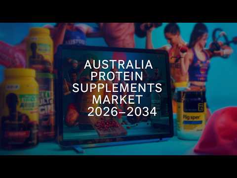 Australia Protein Supplements Market 2026: Growth & Future Trends