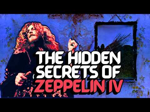 10 Overlooked Secrets of Led Zeppelin IV