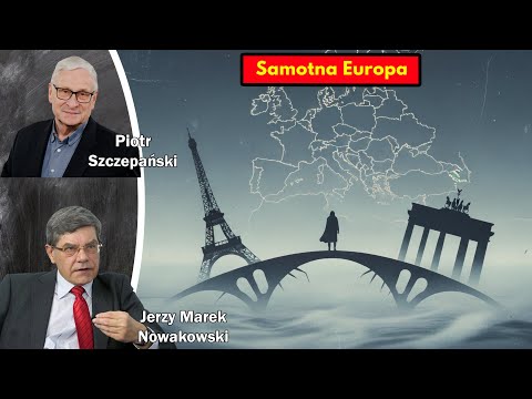 Samotna Europa / Jerzy Marek Nowakowski i Piotr Szczepański
