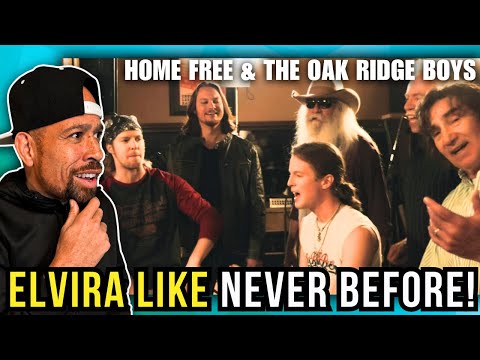 WTF,, HOME FREE Remade ELVIRA with the OAK RIDGE BOYS! They REALLY went there...